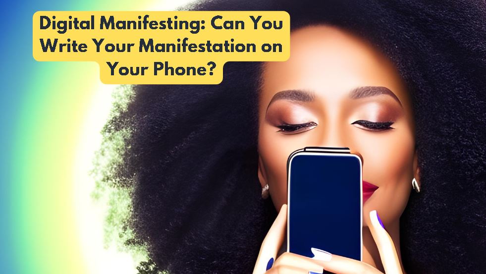 Can You Write Your Manifestation on Your Phone