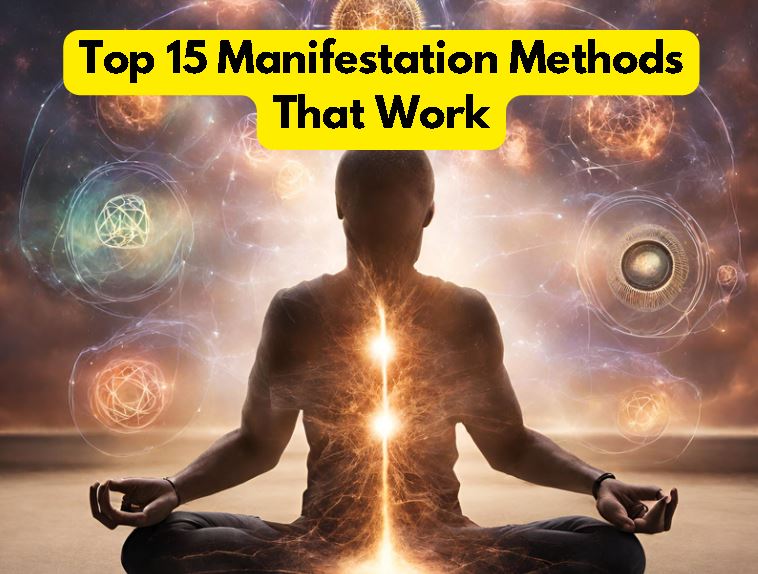 Top 15 Manifestation Methods That Work